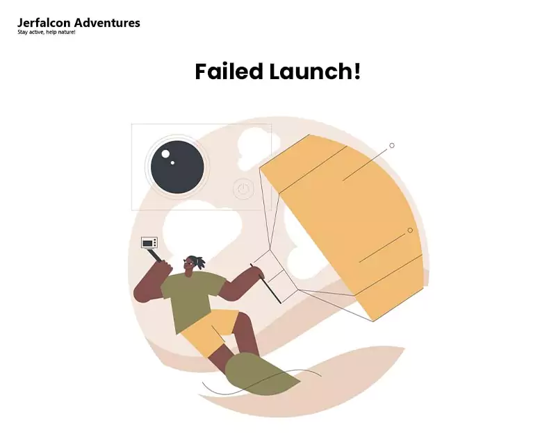 Failed Launch!