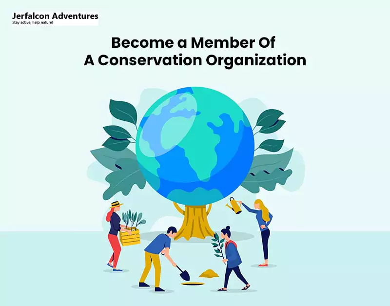 Become a Member Of A Conservation Organization