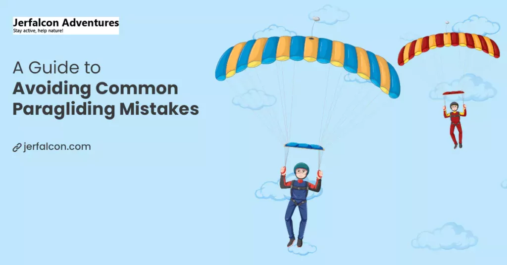A Guide to Avoiding Common Paragliding Mistakes